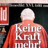 2013-02-12 Keine Kraft mehr! Benedikt XVI. tritt zurück. Keine Kraft mehr
